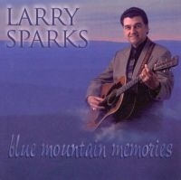 Sparks Larry - Blue Mountain Memories i gruppen CD hos Bengans Skivbutik AB (3205431)