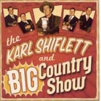 Shiflett Karl - And The Big Country Show i gruppen CD hos Bengans Skivbutik AB (3205442)