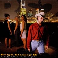 Stanley Ralph Ii - Pretty Girls, City Lights i gruppen CD hos Bengans Skivbutik AB (3205446)