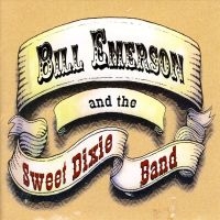 Emerson Bill & Sweet Dixie Band - Bill Emerson & The Sweet Dixie Band i gruppen CD hos Bengans Skivbutik AB (3205490)