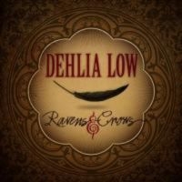 Dehlia Low - Ravens & Crows i gruppen CD hos Bengans Skivbutik AB (3205508)