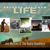 Mullins Joe & The Radio Ramble - Another Day From Life i gruppen CD hos Bengans Skivbutik AB (3205518)