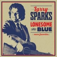 Larry Sparks - Lonesome And Blue i gruppen CD hos Bengans Skivbutik AB (3205554)