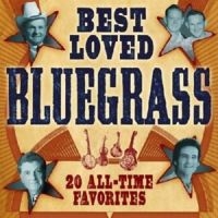 Blandade Artister - Best Loved Bluegrass i gruppen CD hos Bengans Skivbutik AB (3205558)