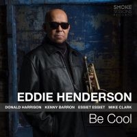 Henderson Eddie - Be Cool i gruppen CD hos Bengans Skivbutik AB (3205614)