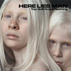 Here Lies Man - You Will Know Nothing i gruppen VINYL hos Bengans Skivbutik AB (3207345)