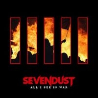 Sevendust - All I See Is War i gruppen CD hos Bengans Skivbutik AB (3207745)