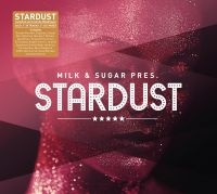 Blandade Artister - Milk & Sugar Pres. Stardust i gruppen CD hos Bengans Skivbutik AB (3207752)