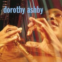 Ashby Dorothy - Dorothy Ashby i gruppen CD hos Bengans Skivbutik AB (3207761)