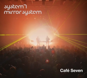 System 7/Mirror System - Cafe Seven i gruppen CD hos Bengans Skivbutik AB (3207764)