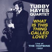 Hayes Tubby (Quartet) - What Is This Thing Called Love? i gruppen VINYL hos Bengans Skivbutik AB (3207767)