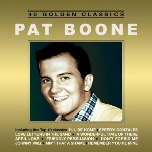 Boone Pat - 40 Golden Classics i gruppen CD hos Bengans Skivbutik AB (3207772)