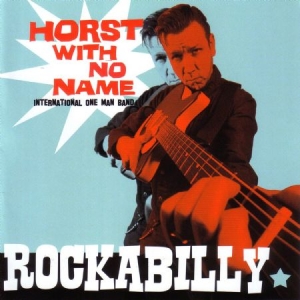 Horst With No Name - Rockabilly i gruppen CD hos Bengans Skivbutik AB (3207836)