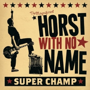 Horst With No Name - Super Champ i gruppen CD hos Bengans Skivbutik AB (3207848)