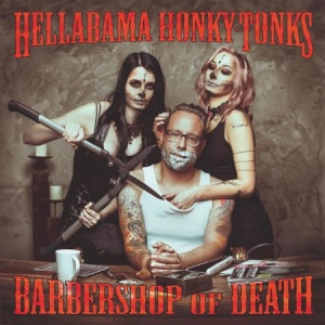 Hellabama Honky Tonks - Barbershop Of Death i gruppen CD hos Bengans Skivbutik AB (3207860)