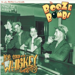 Booze Bombs - Ice Cold Whiskey i gruppen CD hos Bengans Skivbutik AB (3207867)