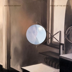 Barber Matthew - Phase Of The Moon i gruppen VINYL hos Bengans Skivbutik AB (3207932)