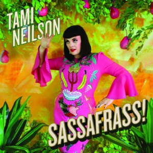 Neilson Tami - Sassafrass! i gruppen VINYL hos Bengans Skivbutik AB (3207934)