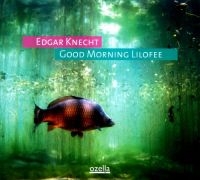 Knecht Edgar - Good Morning Lilofee i gruppen CD hos Bengans Skivbutik AB (3207962)