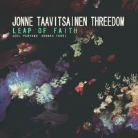 Taavitsainen Jonne And Threedom - Leap Of Faith i gruppen VI TIPSER / Julegavetips CD hos Bengans Skivbutik AB (3207990)