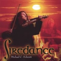 Schmitt Michael C. - Firedance i gruppen CD hos Bengans Skivbutik AB (3208021)