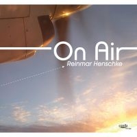 Henschke Reinmar - On Air i gruppen CD hos Bengans Skivbutik AB (3208034)