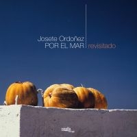 Ordoñez Josete - Por El Mar - Revisitado i gruppen CD hos Bengans Skivbutik AB (3208038)