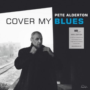 Alderton Pete - Cover My Blues i gruppen VINYL hos Bengans Skivbutik AB (3208070)