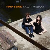 Mara And David - Call It Freedom i gruppen CD hos Bengans Skivbutik AB (3208080)