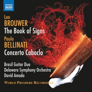 Brouwer Leo Bellinati Paulo - The Book Of Signs & Concerto Cabocl i gruppen VI TIPSER / Julegavetips CD hos Bengans Skivbutik AB (3208498)