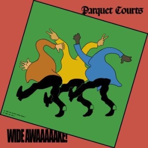 Parquet Courts - Wide Awake! i gruppen VINYL hos Bengans Skivbutik AB (3209422)