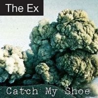 Ex - Catch My Shoe i gruppen VINYL hos Bengans Skivbutik AB (3210117)