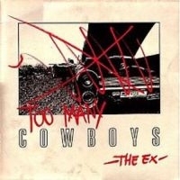 Ex - Too Many Cowboys i gruppen CD hos Bengans Skivbutik AB (3210143)