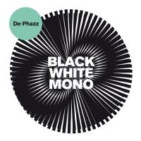 De-Phazz - Black White Mono i gruppen CD hos Bengans Skivbutik AB (3210188)