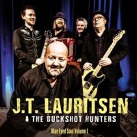 Lauritsen Jt & The Buchshot Hunters - Blue Eyed Soul 1 i gruppen CD hos Bengans Skivbutik AB (3210245)