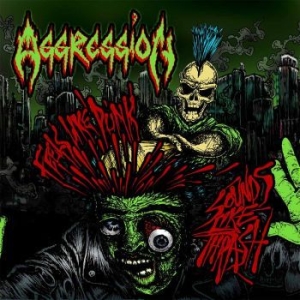 Aggression - Feels Like Punk, Sounds Like Thrash i gruppen CD hos Bengans Skivbutik AB (3211207)