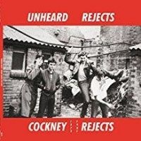 Cockney Rejects - Unheard Rejects 1979-1981 i gruppen VINYL hos Bengans Skivbutik AB (3211988)