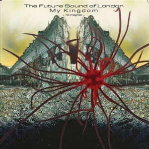 Future Sound Of London - My Kingdom i gruppen CD hos Bengans Skivbutik AB (3212091)