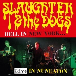 Slaughter & The Dogs - Hell In New York (Cd & Dvd) i gruppen CD hos Bengans Skivbutik AB (3213268)