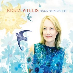 Kelly Willis - Back Being Blue i gruppen VINYL hos Bengans Skivbutik AB (3213832)