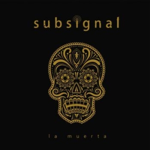 Subsignal - La Muerta i gruppen CD hos Bengans Skivbutik AB (3217239)