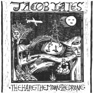 Yates Jacob - Hare - Moon - Drone i gruppen VINYL hos Bengans Skivbutik AB (3217540)