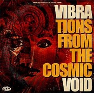 Vibravoid - Vibrations From The Cosmic Void i gruppen CD hos Bengans Skivbutik AB (3218391)