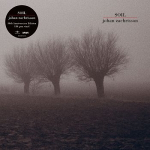 Zachrisson Johan - Soil (30Th Anniversary Ed (Vinyl) i gruppen VINYL hos Bengans Skivbutik AB (3218393)