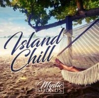 Various Artists - Island Chill:Relaxing With Mystic S i gruppen CD hos Bengans Skivbutik AB (3221763)