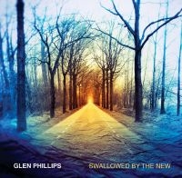 Phillips Glen - Swallowed By The New - Deluxe i gruppen CD hos Bengans Skivbutik AB (3225064)