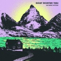 Desert Mountain Tribe - Om Parvat Mystery i gruppen CD hos Bengans Skivbutik AB (3225118)