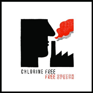 Chlorine Free - Free Speech i gruppen VINYL hos Bengans Skivbutik AB (3225126)