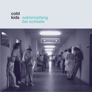 Cold Kids - Sektempfang Bei Scheele i gruppen VINYL hos Bengans Skivbutik AB (3225174)