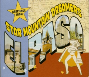 Star Mountain Dreamers - Greetings From El Paso (Reissue) i gruppen CD hos Bengans Skivbutik AB (3225201)